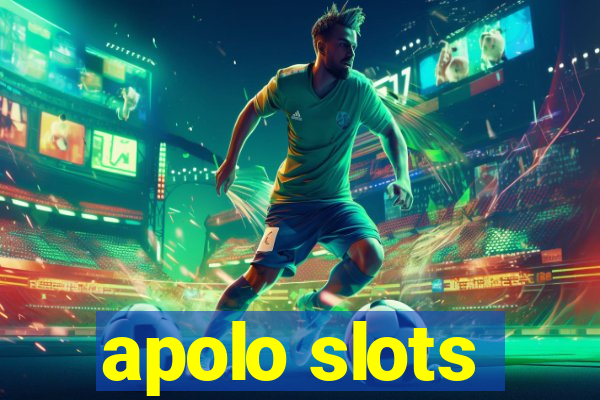 apolo slots